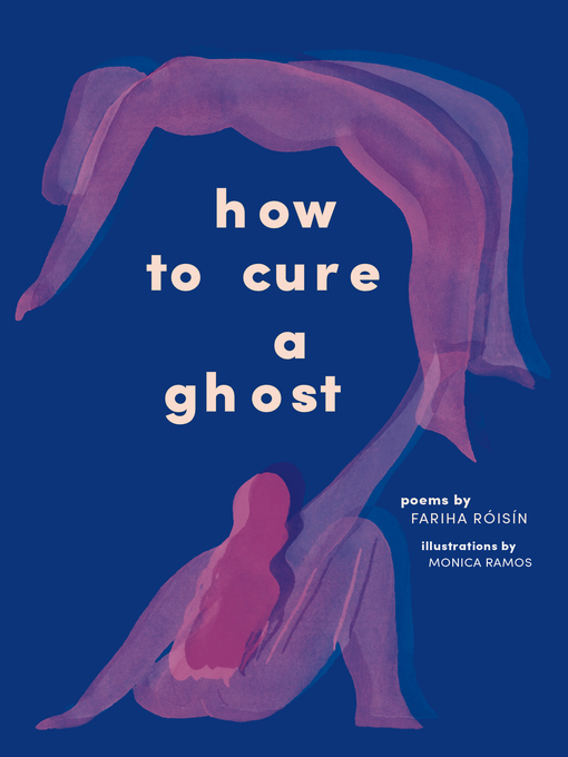 Title details for How to Cure a Ghost by Fariha Róisín - Available